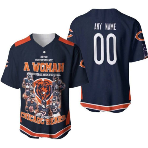 Chicago Bears Never Underestimate A Woman Who Understand Football Loves Bears Designed Allover Gift With Custom Name Number For Bears Fans Baseball Jersey Gift for Men Dad