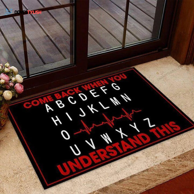 Come Back When You Understand Easy Clean Welcome DoorMat