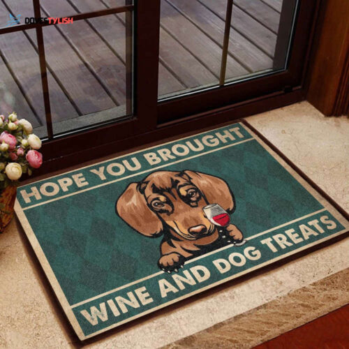 Dachshund Hope You Brought Wine & Dog Treats Doormat Gift For Dachshund Dog lovers Gift For Friend Family Home Decor Warm House Gift Welcome Mat