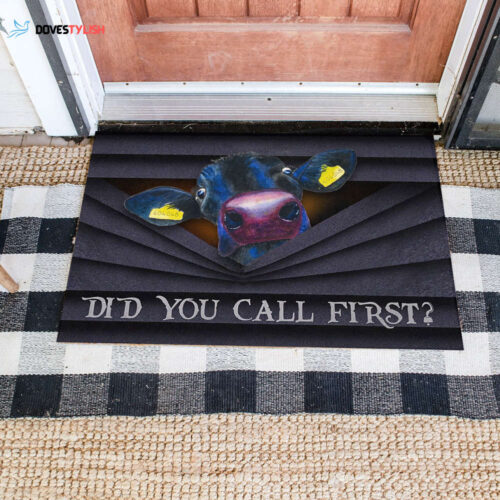 Did you call first Angus calf Doormat Housewarming Gift Home Decor HN