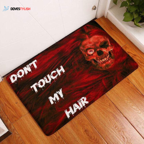 Dont Touch My Hair Easy Clean Welcome DoorMat