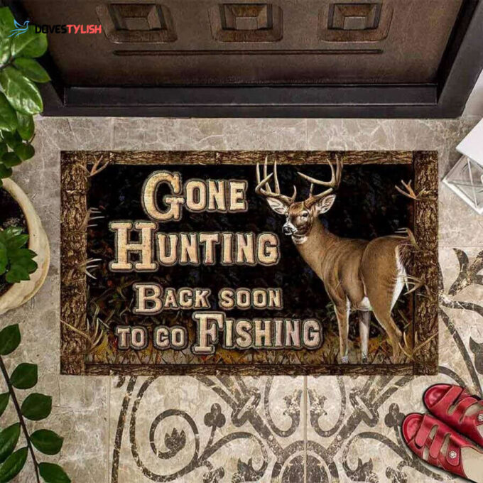 Gone Hunting Back Soon To Go Fishing Doormat Welcome Mat Housewarming Gift Home Decor Farmhouse Funny Doormat Gift For Hunting Lovers