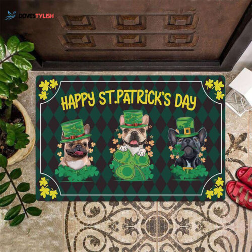 Happy St Patrick’s Day Doormat Frenchie Owners Funny Front Door Mats St Patrick’s Day Decor HN