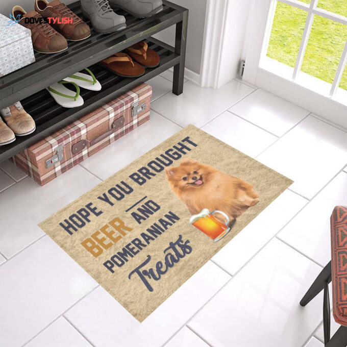 Hope You Brought Beer And Pomeranian Treats Doormat Welcome Mat Housewarming Gift Home Decor Funny Doormat Best Gift Idea For Family Birthday Gift