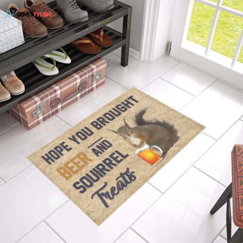 Hope You Brought Beer And Squirrel Treats Doormat Welcome Mat Housewarming Gift Home Decor Funny Doormat Best Gift Idea For Family Birthday Gift