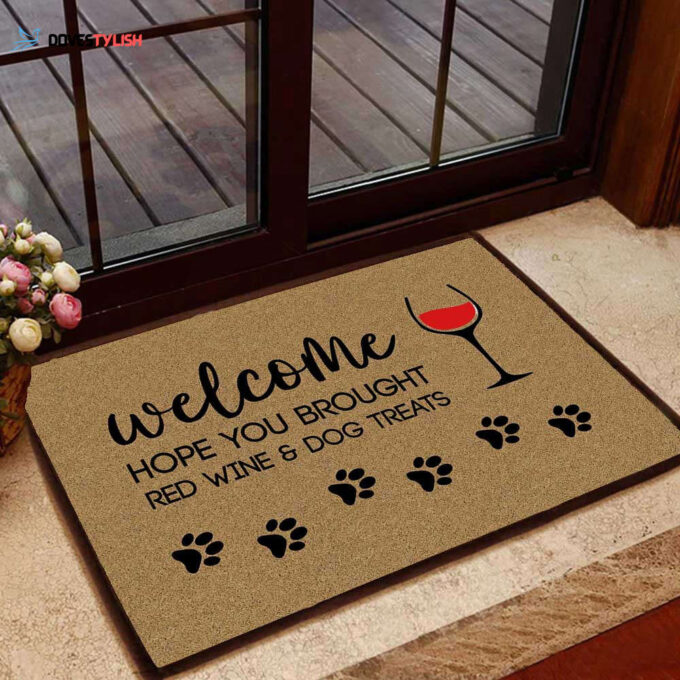 Hope You Brought Red Wine And Dog Treats 01 All Over Printing Doormat