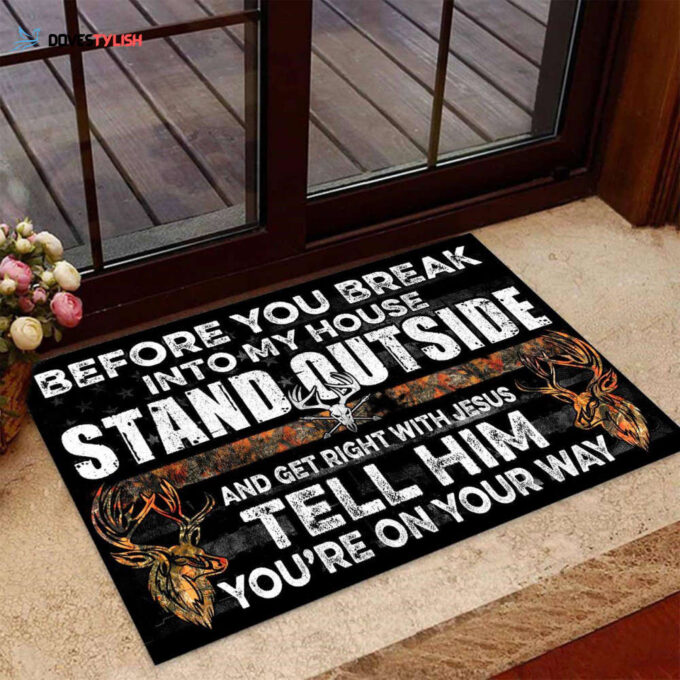 Hunting Before You Break Into My House Doormat Welcome Mat House Warming Gift Home Decor Funny Doormat Gift Idea