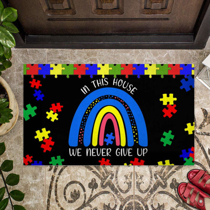 In This House We Never Give Up Autism Awareness Doormat Autism Home Decor Autism Awareness Gift Idea HT