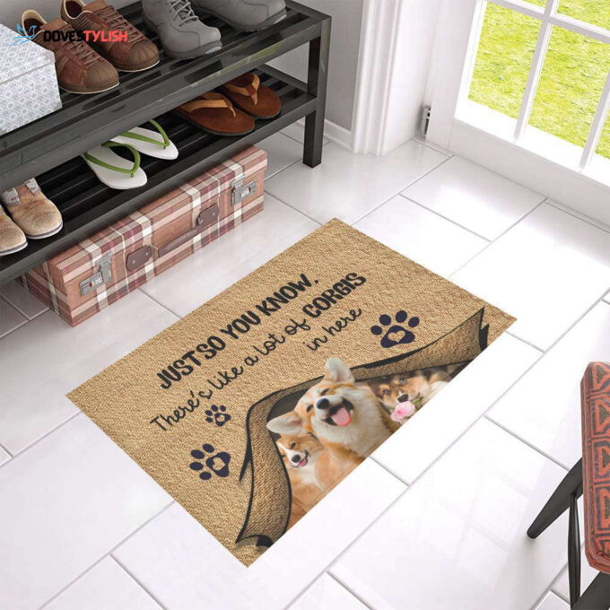 Just So You Know, There’s Like A Lot Of Corgis In Here Doormat | Welcome Mat | House Warming Gift