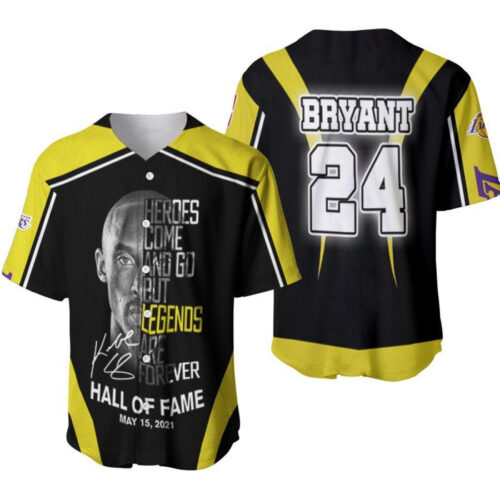 Kobe Bryant 24 Heroes Come And Go But Legends Are Forever Hall Of Fame Los Angeles Lakers Designed Allover Gift For Lakers Fans Baseball Jersey