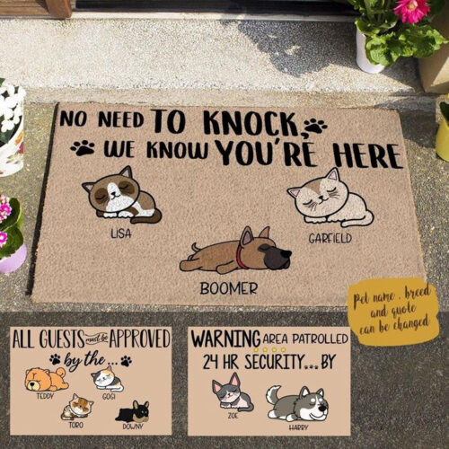 No Need To Knock We Know You Are Here Custom Doormat For Dog Lover