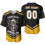 Pittsburgh Steelers Damn Right I Am A Steelers Fan Now And Forever Legends Designed Allover Gift With Custom Name Number For Steelers Fans Baseball Jersey