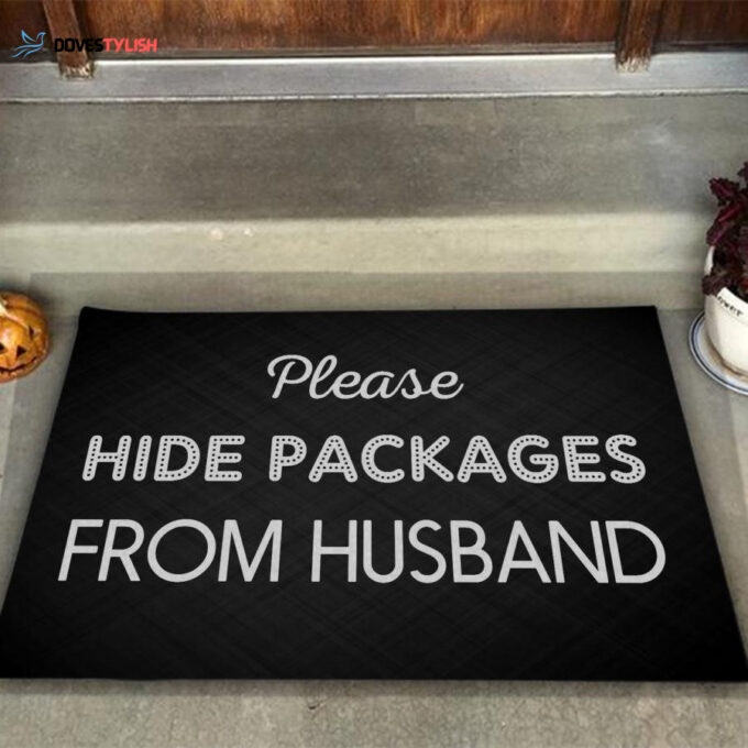 Please Hide Packages From Husband Easy Clean Welcome DoorMat
