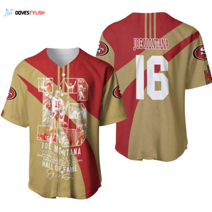 San Francisco 49ers Joe Montana 16 Hall Of Time Legend Captain Designed Allover Gift For 49ers Fans Baseball Jersey