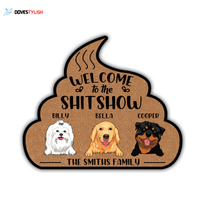 Welcome To The Shitshow – Personalized Custom Shape Doormat – Gift For Dog Lovers
