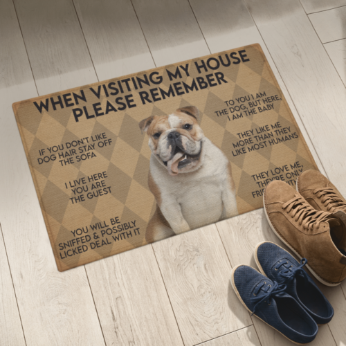 WHEN VISITING MY HOUSE PLEASE REMEMBER BULLDOG DOG Indoor And Outdoor Doormat Warm House Gift Welcome Mat Gift For Bulldog Lovers