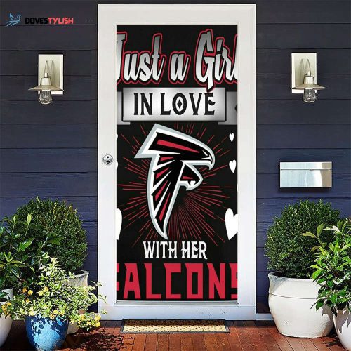 Atlanta Falcons Just A Girl In Love With Her Falcons Gift For Fan 3D Full Printing Door Cover