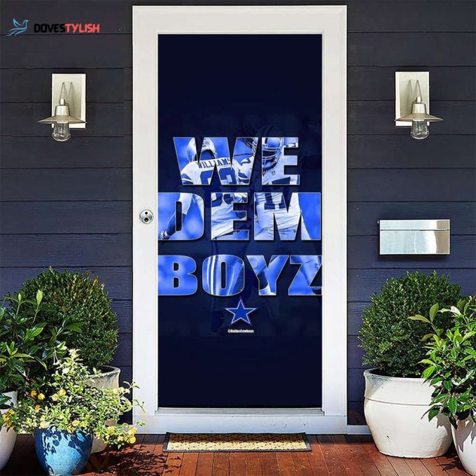 Dallas Cowboys We Dem Boyz Gift For Fan 3D Full Printing Door Cover