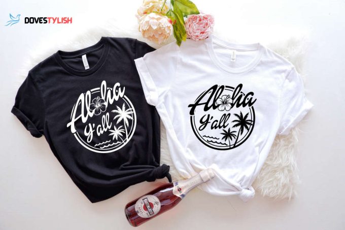 Aloha Y’all Shirt, Hawaii Vacation Shirt, Hawaii Tshirt, Hawaii Family Matching Shirt, Hawaii Trip Shirts, Hawaii Cruise Shirt, Vacay Mode