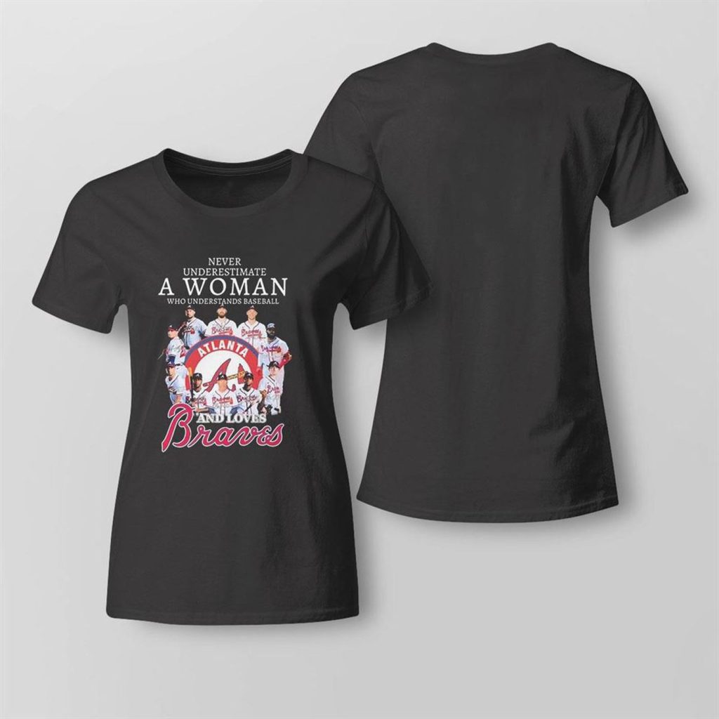 2023 MLB Atlanta Braves Signature T-Shirt: Never Underestimate a Baseball-Loving Woman!