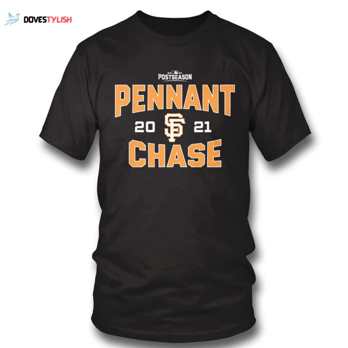 MLB San Francisco Giants Postseason Tee Shirt Pennant Chase 2021 – Official Merchandise